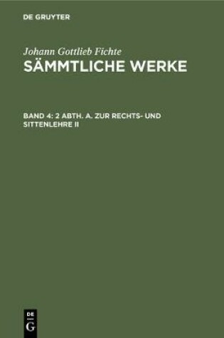 Cover of 2 Abth. A. Zur Rechts- Und Sittenlehre II