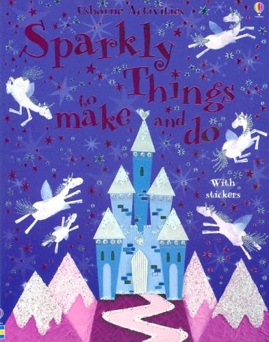 Cover of Sparkly Things to Make and Do