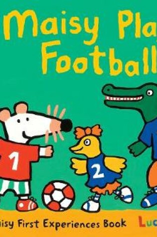 Cover of Maisy Plays Football