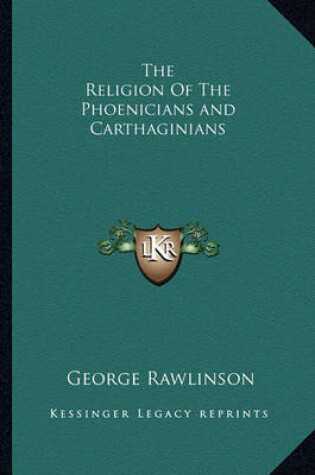 Cover of The Religion of the Phoenicians and Carthaginians