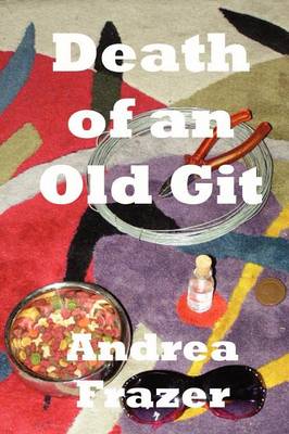 Book cover for Death of an Old Git