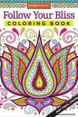 Cover of Follow Your Bliss Coloring Book