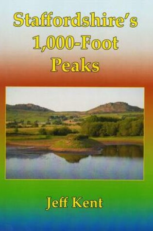 Cover of Staffordshire's 1,000-Foot Peaks