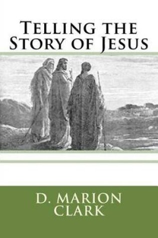 Cover of Telling the Story of Jesus