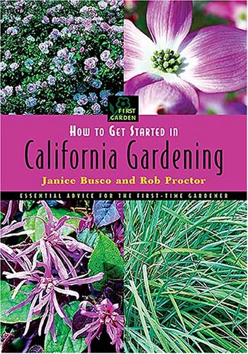 Book cover for How to Get Started in California Gardening