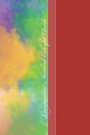 Cover of Composition Notebook Colorful Clouds