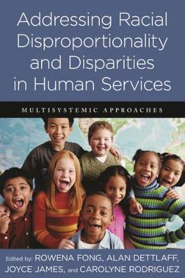 Book cover for Addressing Racial Disproportionality and Disparities in Human Services