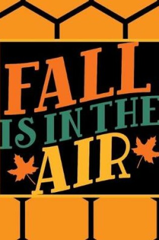 Cover of Fall Is In The Air