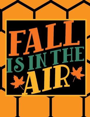 Book cover for Fall Is In The Air