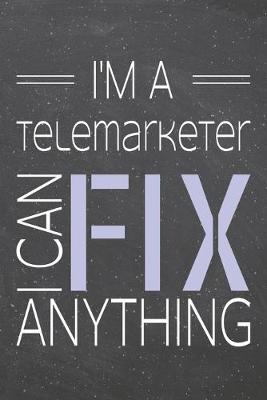 Book cover for I'm a Telemarketer I Can Fix Anything