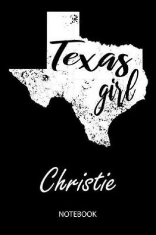 Cover of Texas Girl - Christie - Notebook