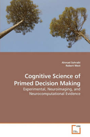 Cover of Cognitive Science of Primed Decision Making