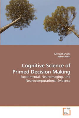 Book cover for Cognitive Science of Primed Decision Making