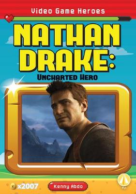 Book cover for Nathan Drake: Uncharted Hero