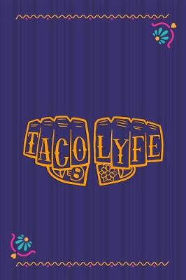 Book cover for Taco Lyfe