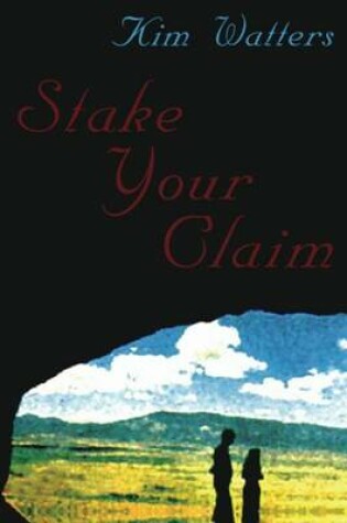 Cover of Stake Your Claim