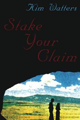 Book cover for Stake Your Claim