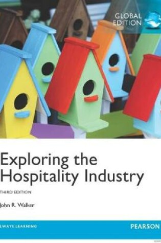 Cover of Exploring the Hospitality Industry with MyHospitalityLab, Global Edition