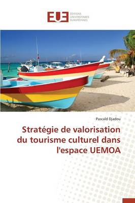 Cover of Strategie de Valorisation Du Tourisme Culturel Dans l'Espace Uemoa