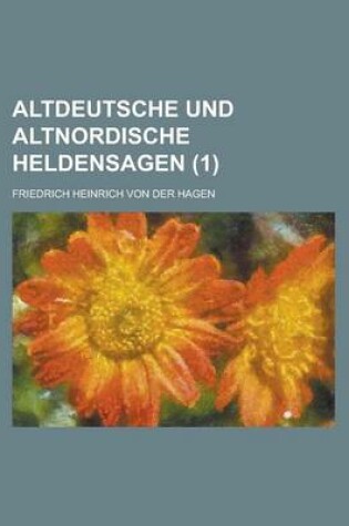 Cover of Altdeutsche Und Altnordische Heldensagen (1)