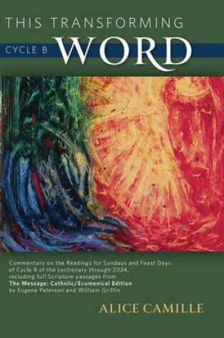 Cover of This Transforming Word: Cycle B
