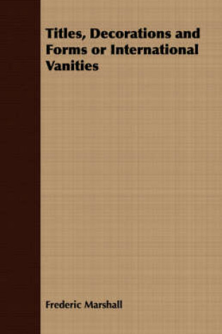 Cover of Titles, Decorations and Forms or International Vanities