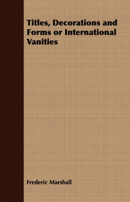 Book cover for Titles, Decorations and Forms or International Vanities