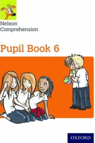 Cover of Nelson Comprehension: Year 6/Primary 7: Pupil Book 6 (Pack of 15)