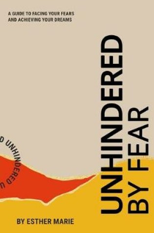 Cover of Unhindered By Fear