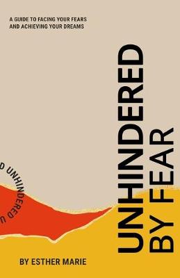 Book cover for Unhindered By Fear