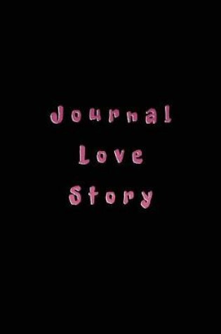 Cover of Journal Love Story