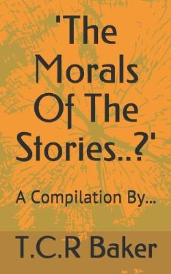 Book cover for 'The Morals Of The Stories..?'