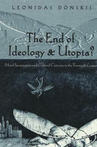 Cover of The End of Ideology & Utopia?