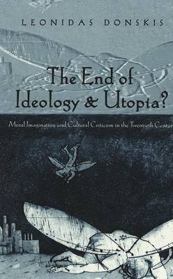 Book cover for The End of Ideology & Utopia?