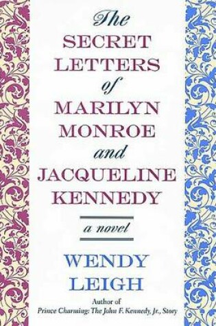 Cover of Secret Letters Marilyn Monroe & J