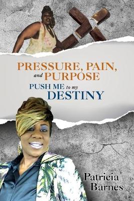 Book cover for PRESSURE, PAIN, and PURPOSE