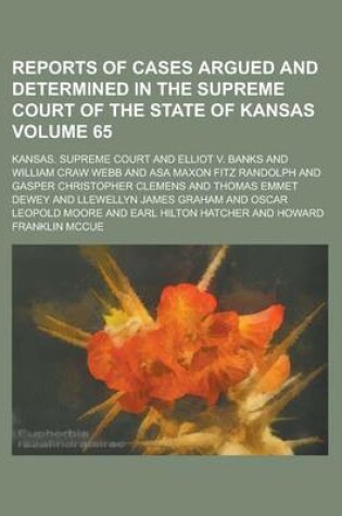 Cover of Reports of Cases Argued and Determined in the Supreme Court of the State of Kansas Volume 65