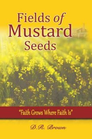 Cover of Fields of Mustard Seeds