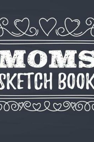 Cover of Moms Sketch Book