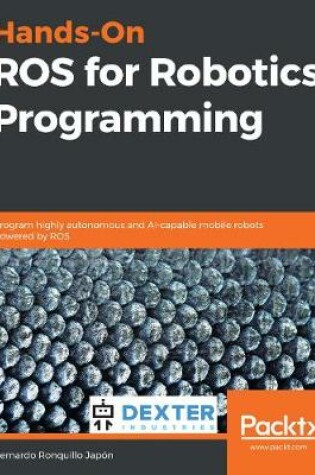 Cover of Hands-On ROS for Robotics Programming