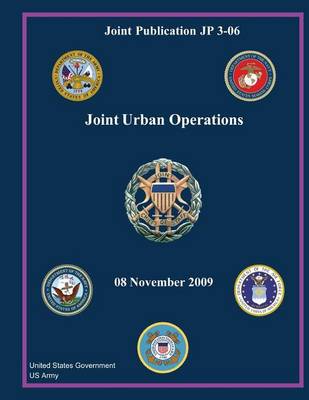 Book cover for Joint Publication JP 3-06 Joint Urban Operations 08 November 2009