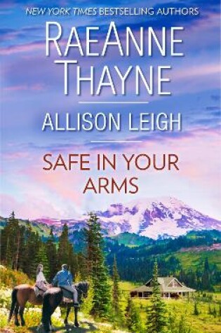 Cover of Safe In Your Arms - 2 Book Box Set