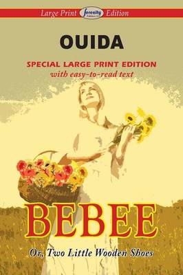 Book cover for Bebee or, Two Little Wooden Shoes (Large Print Edition)