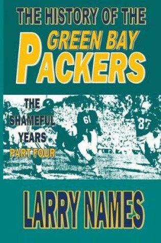 Cover of The History of the Green Bay Packers