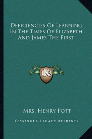 Cover of Deficiencies of Learning in the Times of Elizabeth and James the First