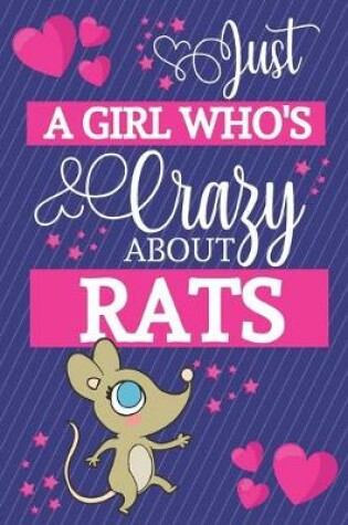 Cover of Just A Girl Who's Crazy About Rats