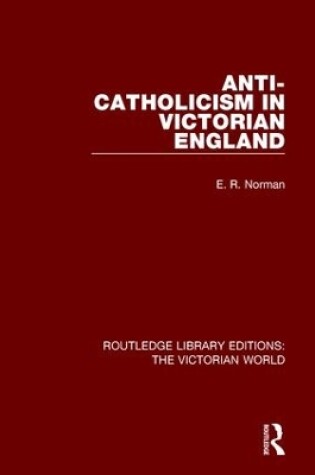 Cover of Anti-Catholicism in Victorian England