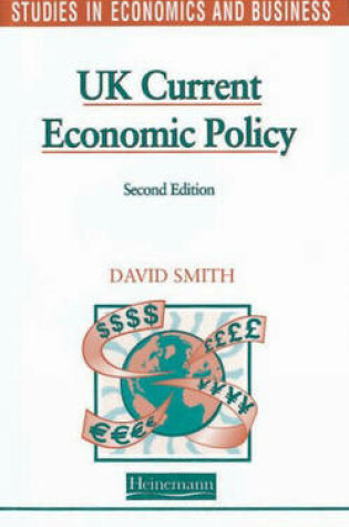Cover of Studies in Economics and Business: UK Current Economic Policy