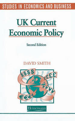 Cover of Studies in Economics and Business: UK Current Economic Policy