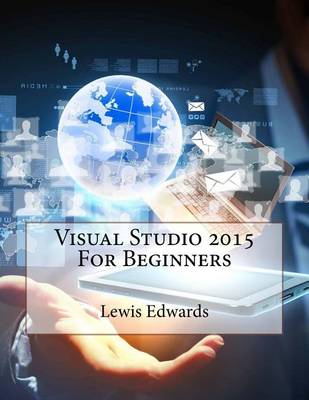 Book cover for Visual Studio 2015 for Beginners